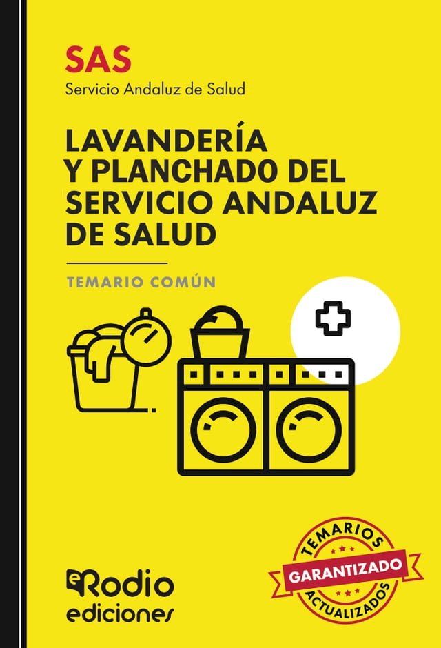  SAS 2024. Personal de Lavandería y Planchado del Servicio Andaluz de Salud. Temario Común(Kobo/電子書)