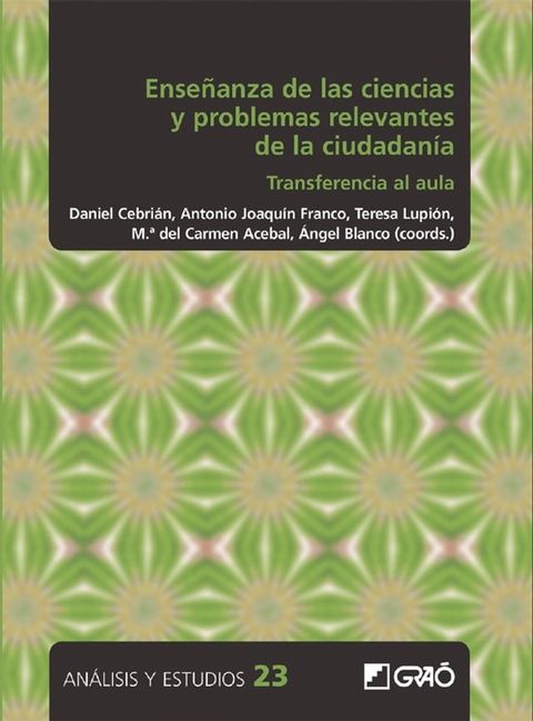 Ense&ntilde;anza de las ciencias y problemas relevantes de la ciudadan&iacute;a. Transferencia al aula(Kobo/電子書)