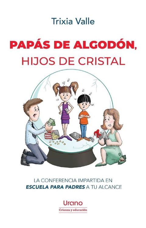 Pap&aacute;s de algod&oacute;n, hijos de cristal(Kobo/電子書)