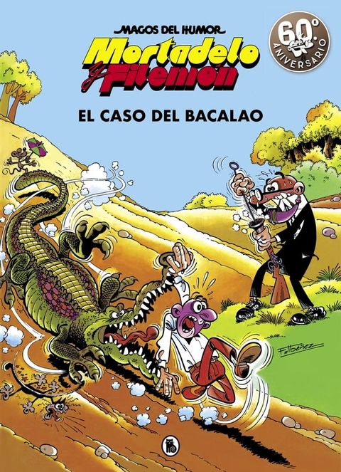 Mortadelo y Filemón. El caso del bacalao (Magos del Humor 6)(Kobo/電子書)