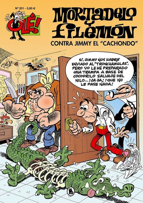 Mortadelo y Filemón. Contra Jimmy «El Cachondo» (Olé! Mortadelo 201)(Kobo/電子書)