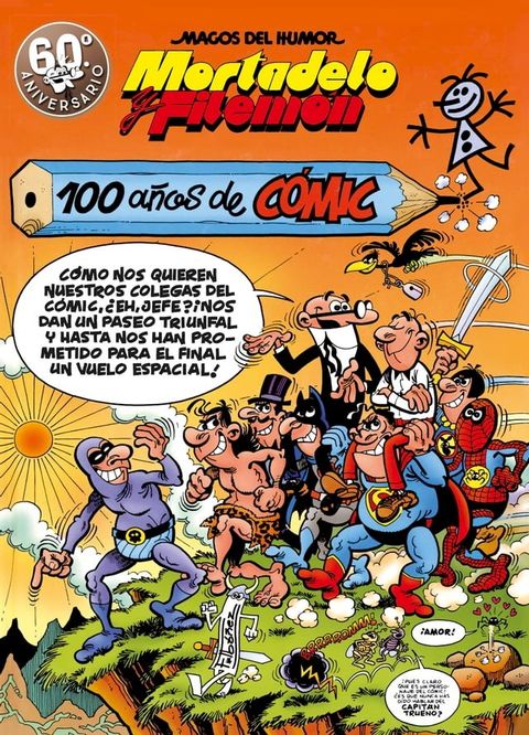 Mortadelo y Filemón. 100 años de cómic (Magos del Humor 67)(Kobo/電子書)