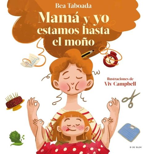 ¡Mamá y yo estamos hasta el moño! - El regalo perfecto para el día de la madre(Kobo/電子書)