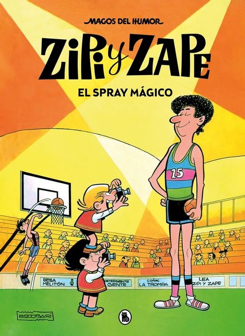 Zipi y Zape. El spray mágico (Magos del Humor 32)(Kobo/電子書)