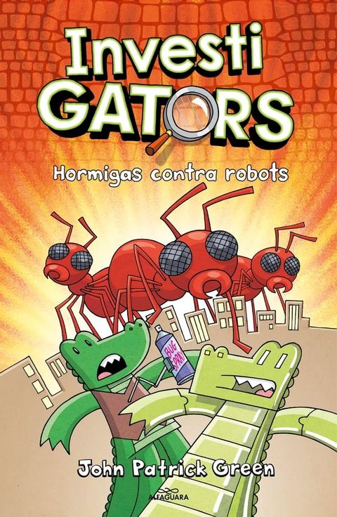 InvestiGators 4 - Hormigas contra robots(Kobo/電子書)