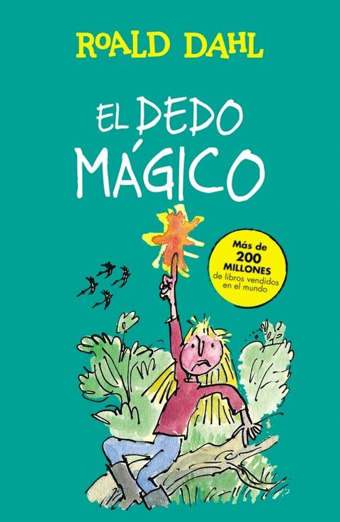 El dedo m&aacute;gico (Colecci&oacute;n Alfaguara Cl&aacute;sicos)(Kobo/電子書)