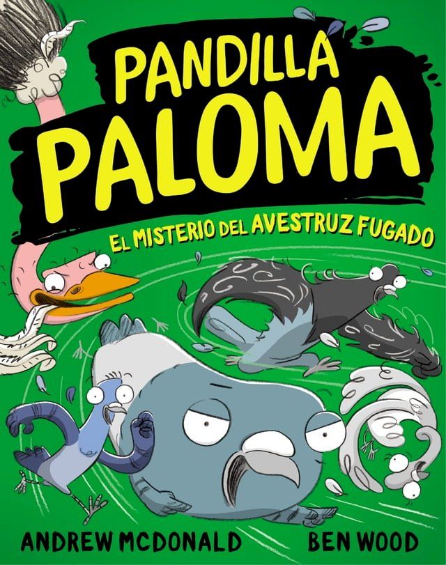  Pandilla Paloma 2 - El misterio del avestruz fugado(Kobo/電子書)