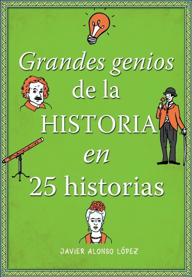  Grandes genios de la historia en 25 historias(Kobo/電子書)