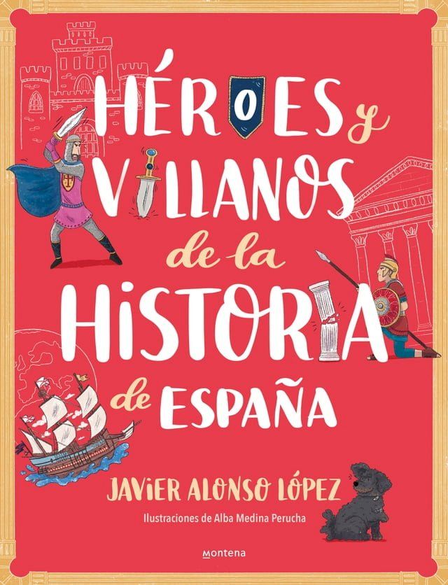  H&eacute;roes y villanos de la historia de Espa&ntilde;a(Kobo/電子書)