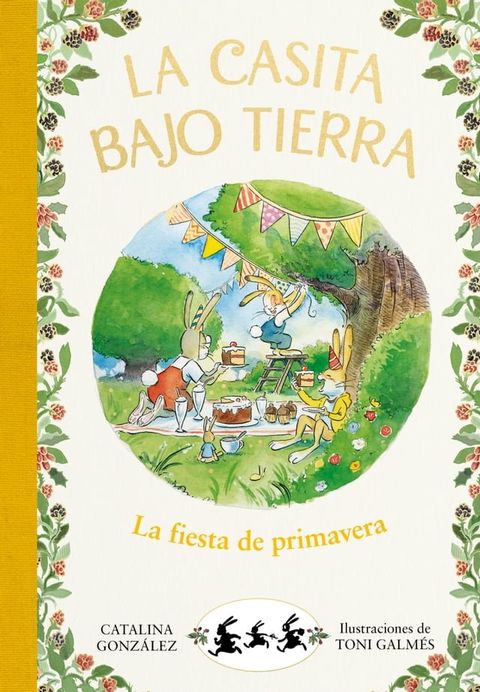 La casita bajo tierra 2 - La fiesta de primavera(Kobo/電子書)