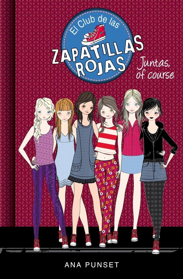  El Club de las Zapatillas Rojas 8 - Juntas, of course(Kobo/電子書)