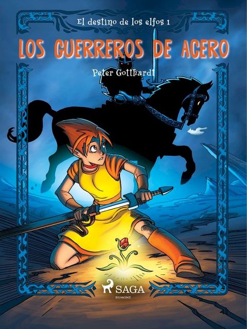 El destino de los elfos 1: Los guerreros de acero(Kobo/電子書)