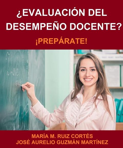 ¿Evaluación del Desempeño Docente? ¡Prepárate!(Kobo/電子書)