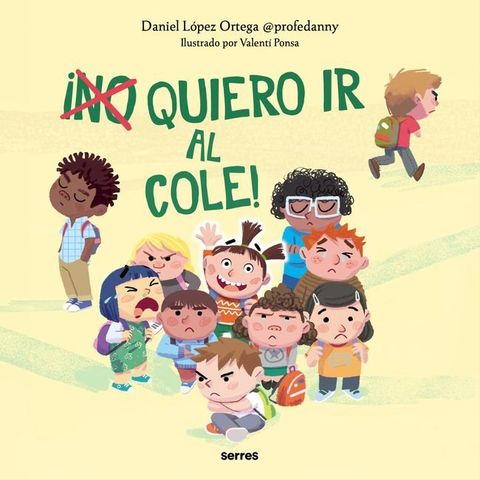 &iexcl;(No) quiero ir al cole!(Kobo/電子書)