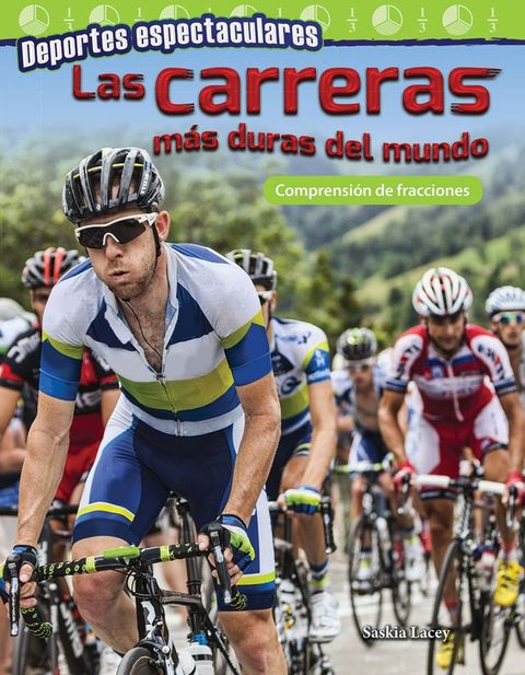 Deportes espectaculares: Las carreras más duras del mundo: Comprensión de fracciones(Kobo/電子書)