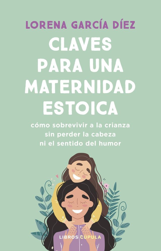  Claves para una maternidad estoica(Kobo/電子書)