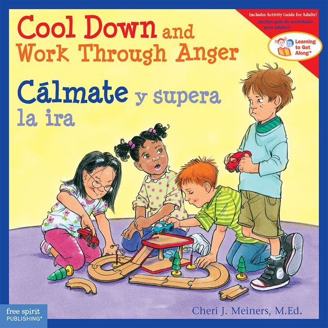  Cool Down and Work Through Anger / C&aacute;lmate y supera la ira: Read Along or Enhanced eBook(Kobo/電子書)