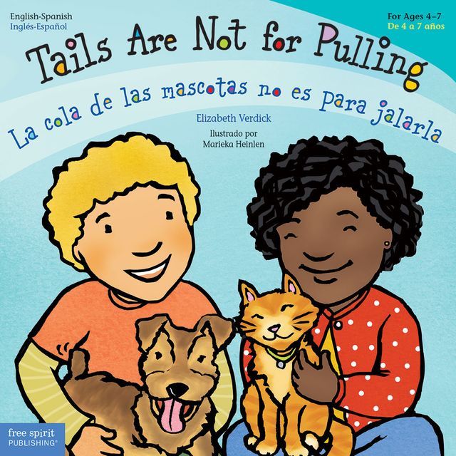  Tails Are Not for Pulling / La cola de las mascotas no es para jalarla: Read Along or Enhanced eBook(Kobo/電子書)