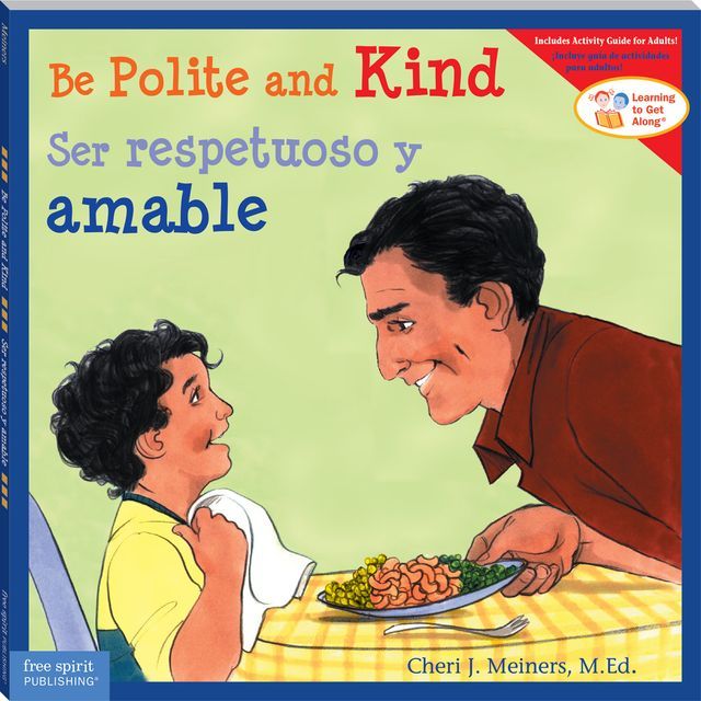  Be Polite and Kind / Ser respetuoso y amable: Read Along or Enhanced eBook(Kobo/電子書)