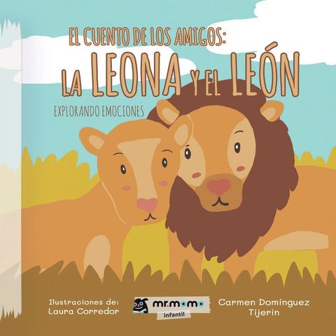 El cuento de los amigos: la leona y el le&oacute;n(Kobo/電子書)