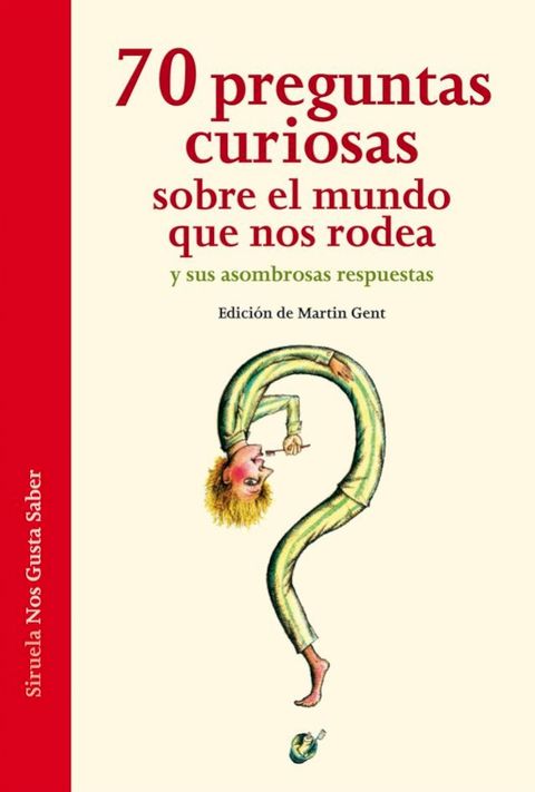 70 preguntas curiosas sobre el mundo que nos rodea y sus asombrosas respuestas(Kobo/電子書)