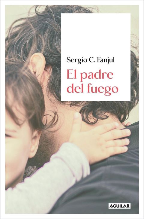 El padre del fuego(Kobo/電子書)