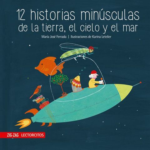 12 historias min&uacute;sculas de la tierra, el cielo y el mar(Kobo/電子書)