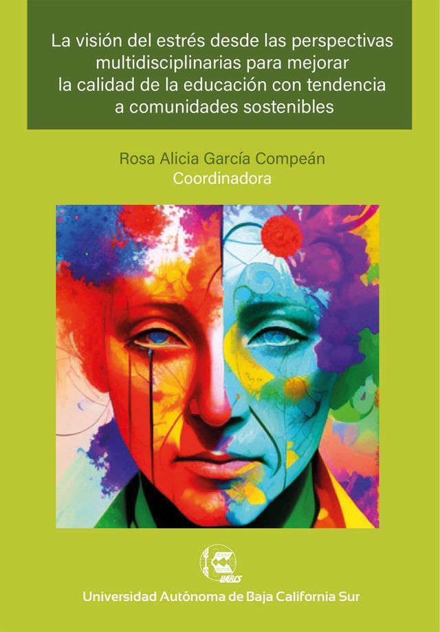  La visi&oacute;n del estr&eacute;s desde las perspectivas multidisciplinarias para mejorar la calidad de la educaci&oacute;n con tendencia a comunidades sostenibles(Kobo/電子書)