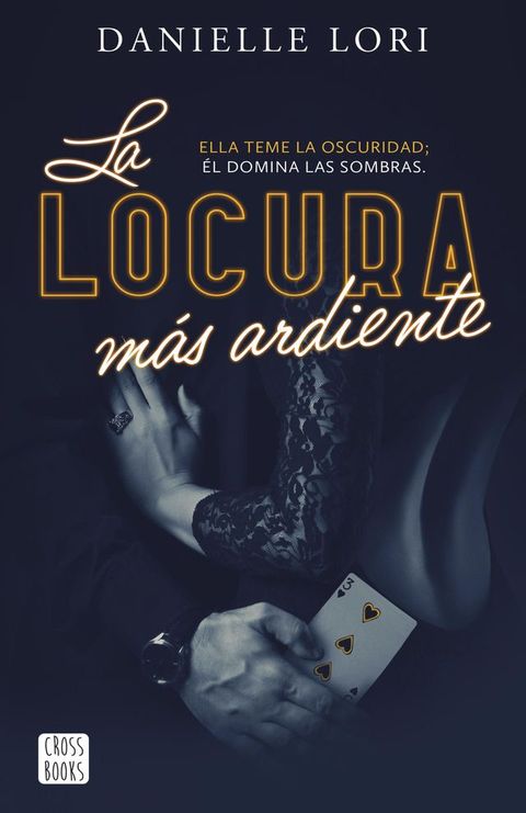 La locura m&aacute;s ardiente(Kobo/電子書)