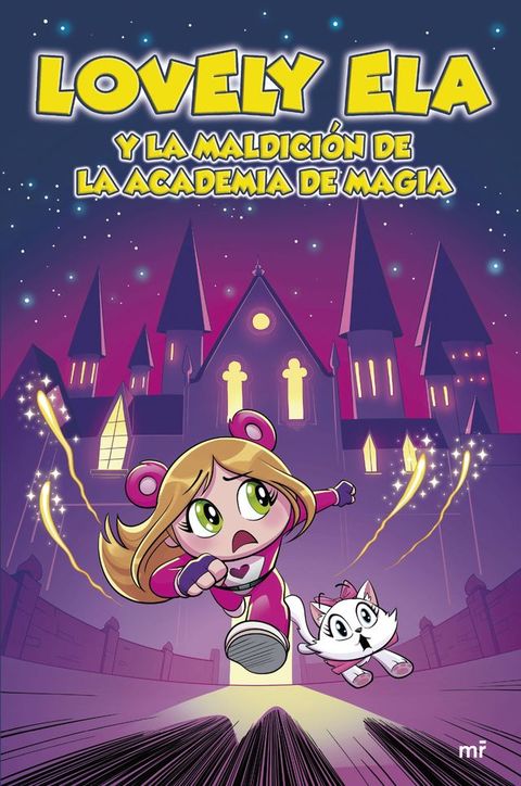 Lovely Ela 2. Lovely Ela y la maldici&oacute;n de la academia de magia(Kobo/電子書)