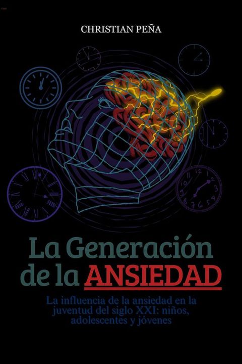 La Generaci&oacute;n de la Ansiedad(Kobo/電子書)