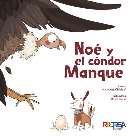 No&eacute; y el c&oacute;ndor Manque(Kobo/電子書)