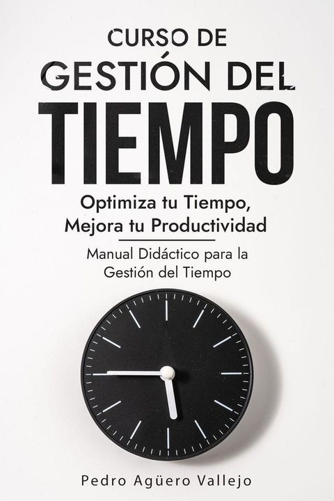 Curso de Gesti&oacute;n del Tiempo(Kobo/電子書)