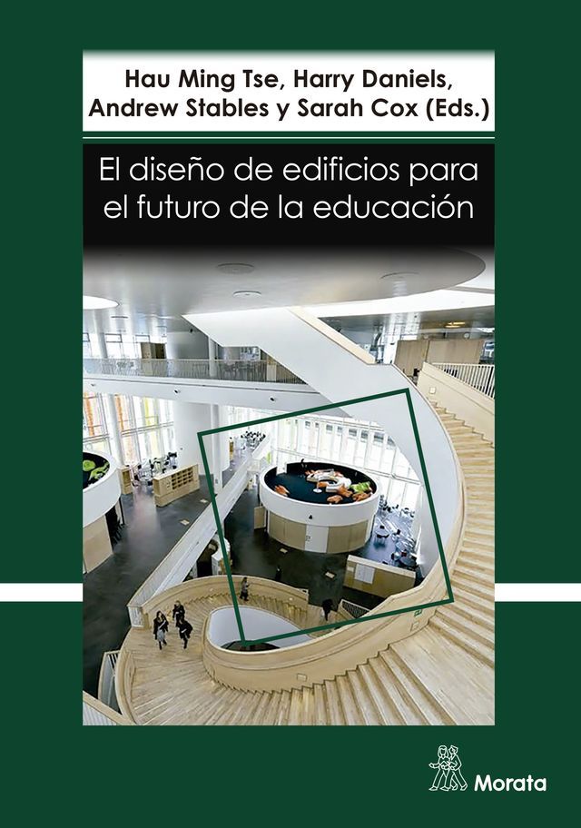  El diseño de edificios para el futuro de la educación. Perspectivas contemporáneas de la educación(Kobo/電子書)