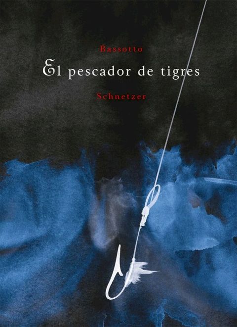 El pescador de tigres(Kobo/電子書)