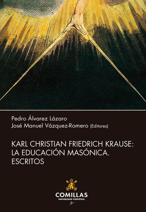 Karl Christian Friedrich Krause: la educaci&oacute;n mas&oacute;nica(Kobo/電子書)