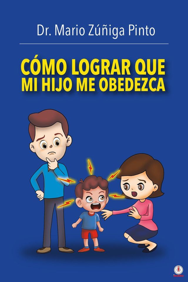  Cómo Lograr Que Mi Hijo Me Obedezca(Kobo/電子書)