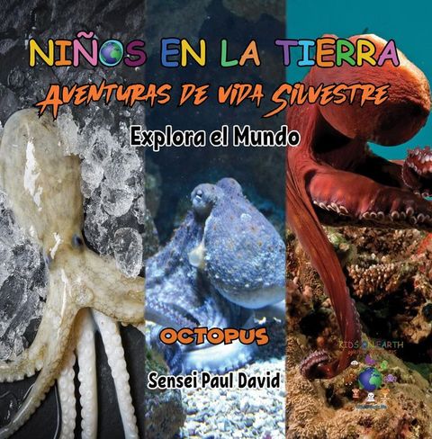 Niños en la Tierra Aventuras de vida Silvestre - Explora el Mundo Octopus - Maldives(Kobo/電子書)