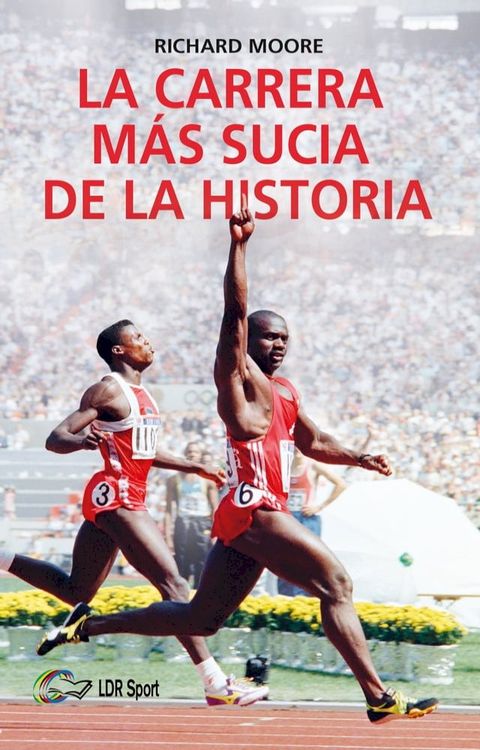 La carrera m&aacute;s sucia de la historia(Kobo/電子書)