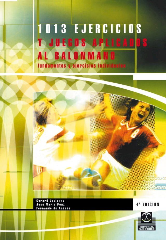  Mil 13 ejercicios y juegos aplicados al balonmano (2 Vol)(Kobo/電子書)