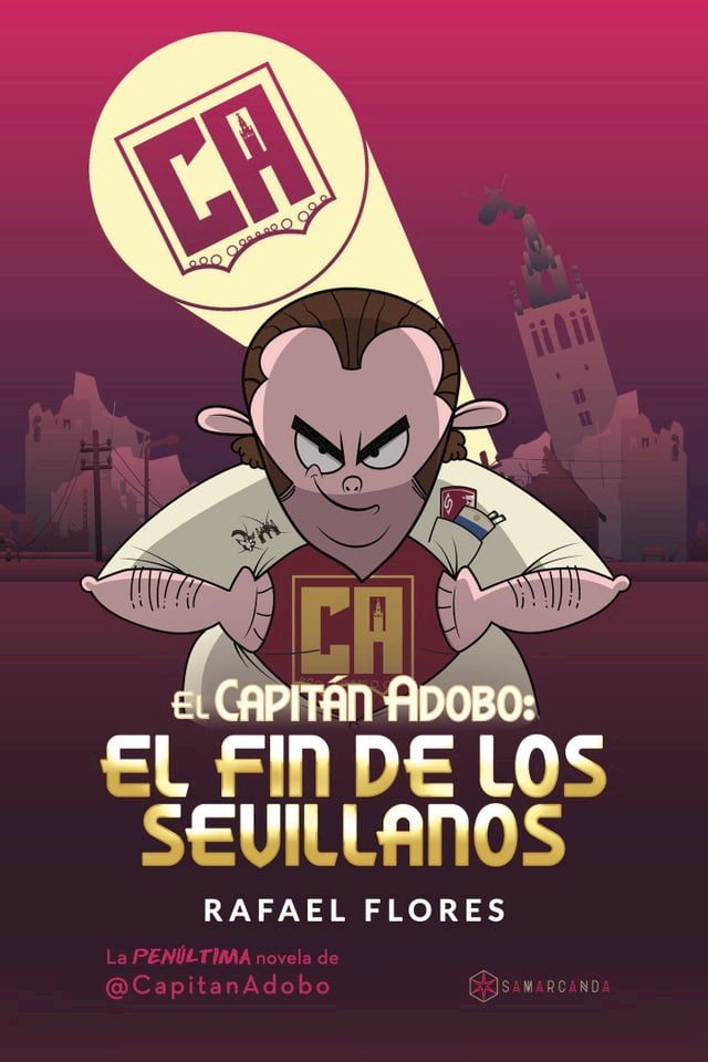  El Capit&aacute;n Adobo: El fin de los sevillanos(Kobo/電子書)