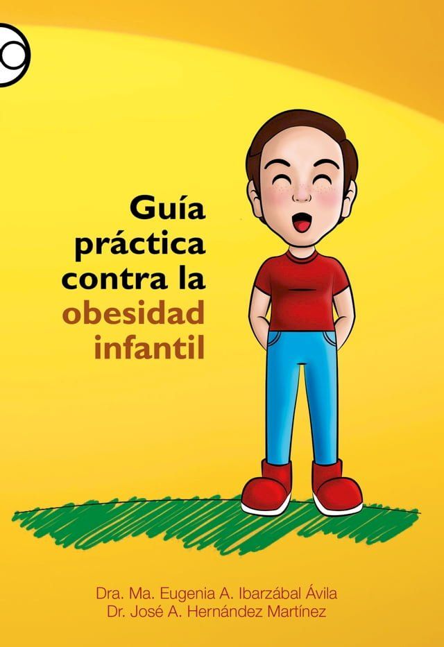  Guía práctica contra la obesidad infantil(Kobo/電子書)