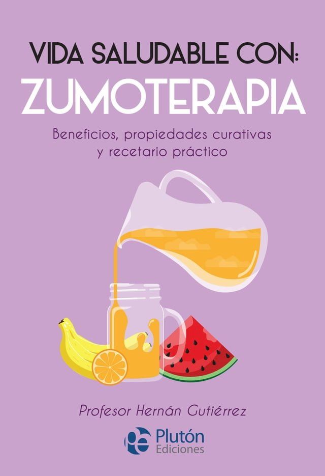  Vida saludable con: Zumoterapia(Kobo/電子書)