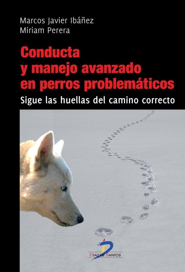  Conducta y manejo avanzado de perros problemáticos(Kobo/電子書)