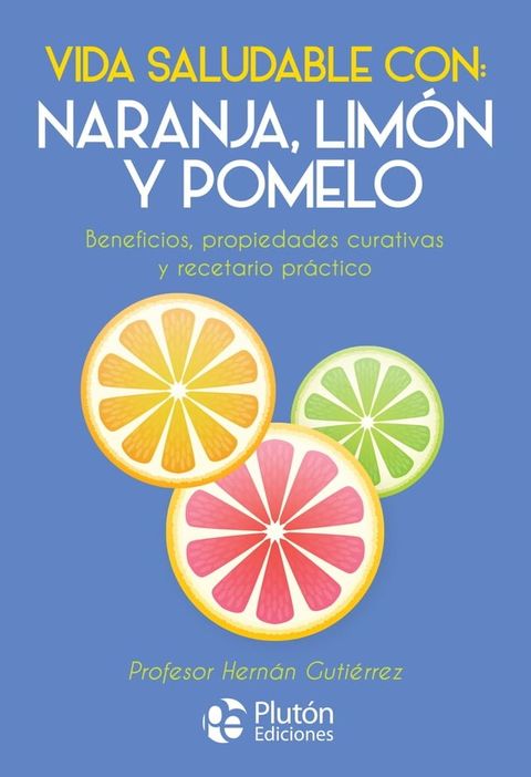 Vida saludable con: naranja, limón y pomelo(Kobo/電子書)