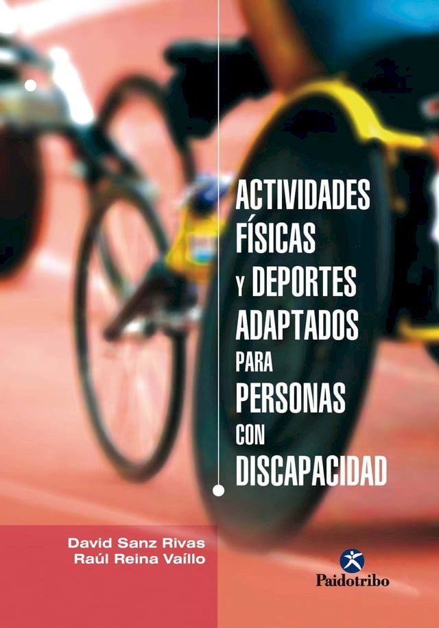  Actividades f&iacute;sicas y deportes adaptados para personas con discapacidad(Kobo/電子書)