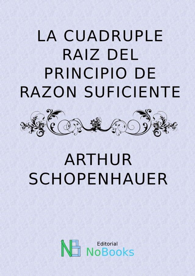  La Cuadruple Raiz Del Principio De Razon Suficiente(Kobo/電子書)