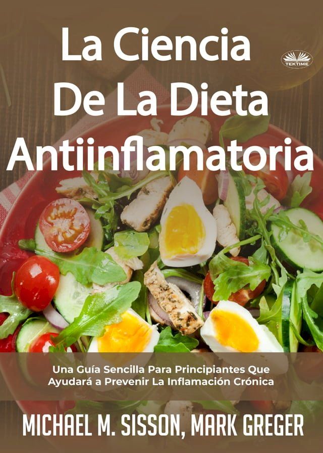  La Ciencia De La Dieta Antiinflamatoria(Kobo/電子書)