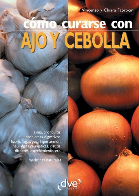 Cómo curarse con ajo y cebolla(Kobo/電子書)