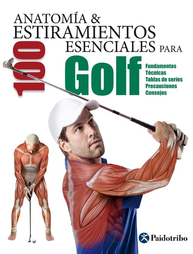  Anatom&iacute;a & 100 estiramientos para Golf (Color)(Kobo/電子書)